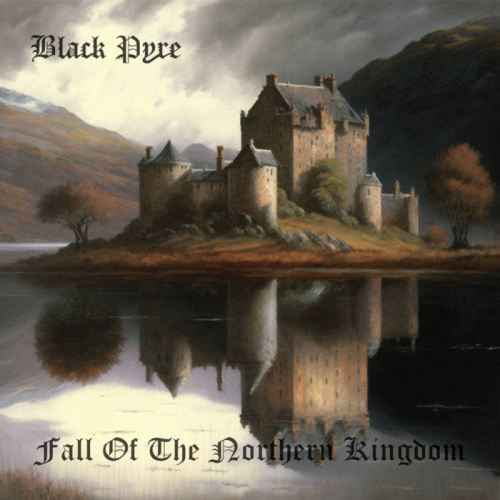 Black Pyre : Fall of the Northern Kingdom